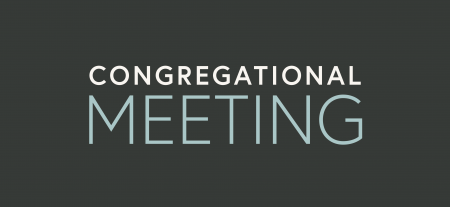 Congregational Meeting - June 7