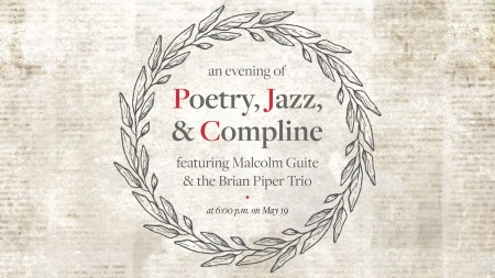 An Evening of Poetry, Jazz, and Compline