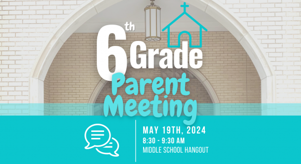 6th Grade Parent Meeting Spring 2024